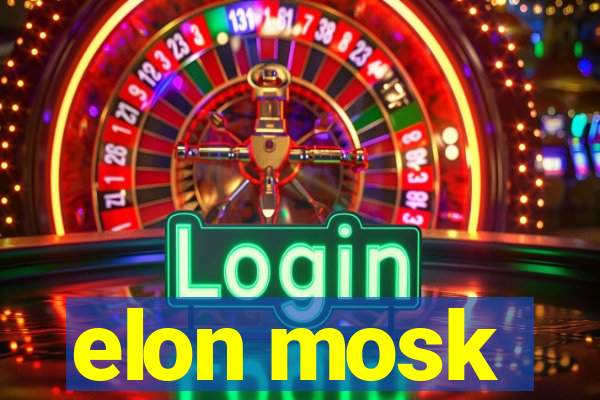 elon mosk